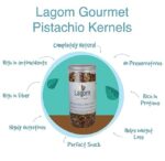 Lagom Gourmet Pistachio Kernels 1 Kg | All Natural | No Preservatives | No Additives | Gluten Free | Vegan | Plant Based | Non Gmo | Nuts | Dry Fruits | Pistachios | Pista Without Shell - Image 4