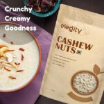 Elegity 100% Natural Plain W320 Cashew Pouch 500 gm | Whole Kaju - Nutritious, Delicious & Crunchy | No Added Preservatives in Dry Fruit | Source of Fibre, Rich in Protein - Image 3